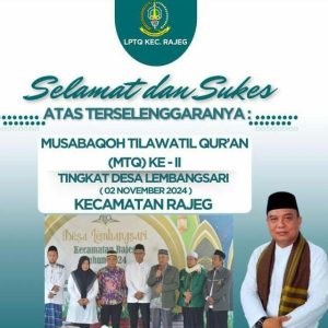 Ratusan Warga Lembangsari Antusias Menghadiri Malam Puncak MTQ yang Diselenggarakan oleh Pemdes Lembang Sari   