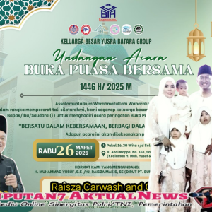Keluarga Besar Yusra Batara Group Gelar Buka Puasa Bersama 1446 H / 2025 M di Raisza Carwash and Cafe