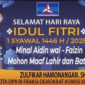 Anggota DPR-RI Fraksi Partai Demokrat Mengucapkan Selamat Hari Raya Idul Fitri.