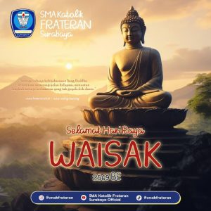 SMA Katolik Frateran Surabaya Ucapkan Selamat Hari Raya Waisak 2025