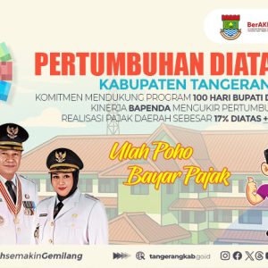 100 Hari Program Kerja Bupati dan Wakil, Penerimaan Pajak Kabupaten Tangerang Tumbuh 17 Persen