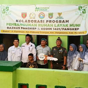 *PERESMIAN PROGRAM RUMAH LAYAK HUNI: KOLABORASI BAZNAS DAN KODIM 1421/PANGKEP*