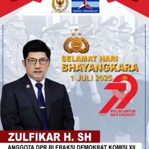 Zulfikar Hamonangan, Anggota DPR-RI Fraksi Partai Demokrat, mengucapkan selamat ulang tahun Bhayangkara yang ke-79