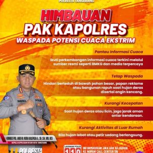 Kapolresta Tangerang Imbau Masyarakat Waspadai Potensi Cuaca Ekstrem   