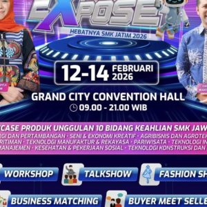 Pameran Expo Expose SMK 12-14 Februari 2026 Akan Menjadi Ikhtiar MULIA Dinas Pendidikan Jawa Timur dalam Mempersiapkan Lulusan SMK untuk Berwira Usaha atau Masuk dalam Dunia Kerja Nyata