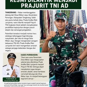 PUTRA TERBAIK DESA MEKAR JAYA RESMI DILANTIK MENJADI PRAJURIT TNI AD
