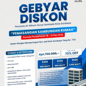 GEBYAR DISKON PEMASANGAN SAMBUNGAN RUMAH PERUMDA AIR MINUM SURYA SEMBADA