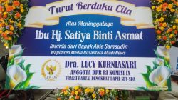 Anggota DPR RI Komisi IX Lucy Kurniasari Sampaikan Duka Mendalam atas Wafatnya Ibunda Wapimred Nusantara Abadi News