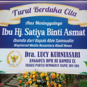 Anggota DPR RI Komisi IX Lucy Kurniasari Sampaikan Duka Mendalam atas Wafatnya Ibunda Wapimred Nusantara Abadi News