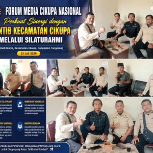 FORUM MEDIA CIKUPA NASIONAL JALIN SILATURAHMI BERSAMA TRANTIBUM KECAMATAN CIKUPA   